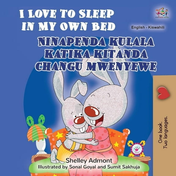 English Swahili Bilingual Collection I Love to Sleep in My Own Bed (English Swahili Bilingual Children's Book), (Paperback)
