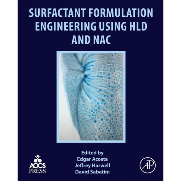 Surfactant Formulation Engineering Using Hld and Nac, (Paperback)