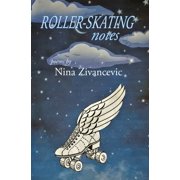 Roller-skating Notes, (Paperback)