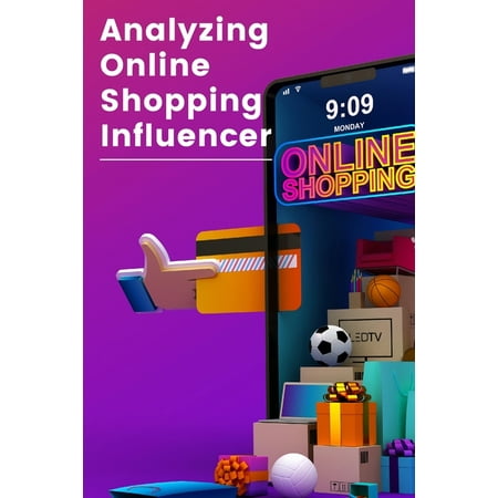 Analyzing Online Shopping Influencer (Paperback)