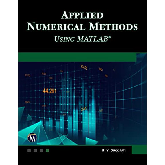 Pre-Owned Applied Numerical Methods Using MATLAB, 9781683928683, 1683928687, Paperback,