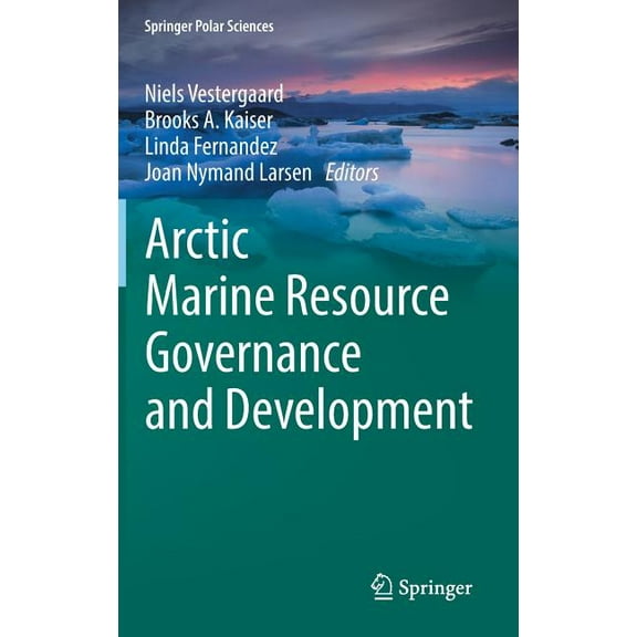 Springer Polar Sciences Arctic Marine Resource Governance and Development, (Hardcover)