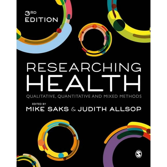 Researching Health: Qualitative, Quantitative and Mixed Methods, (Hardcover)