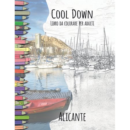 Cool Down - Libro da colorare per adulti: Alicante (Paperback)