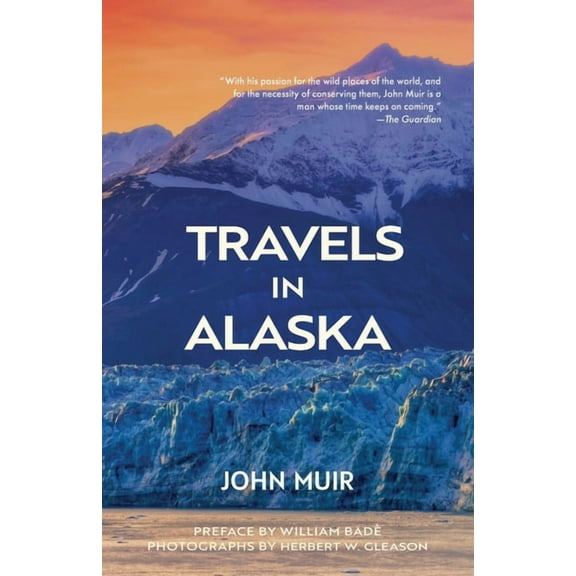Travels in Alaska (Warbler Classics Annotated Edition), (Paperback)