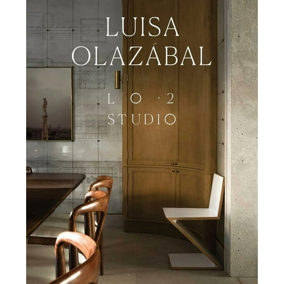 Luisa OlazÃ¡bal: Lo-2 Studio, (Hardcover)