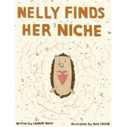 Nelly Finds Her Niche (Hardcover)