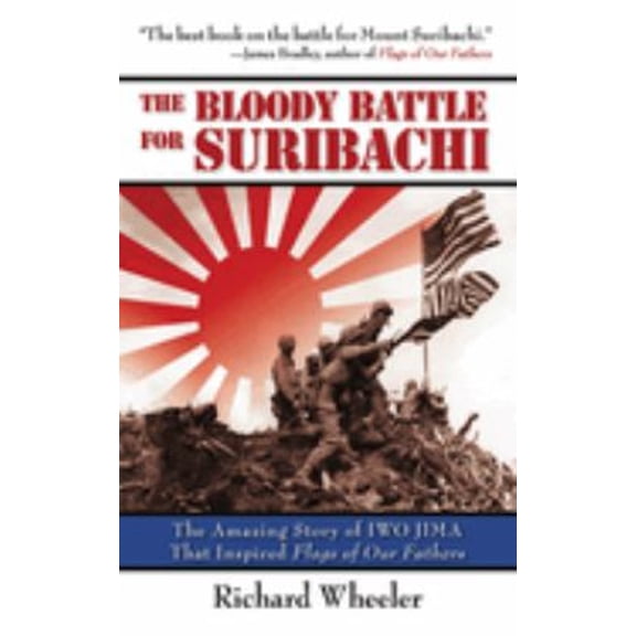 Pre-Owned The Bloody Battle of Suribachi : The Amazing Story of Iwo Jima That Inspired Flags of Our Fathers (Paperback)