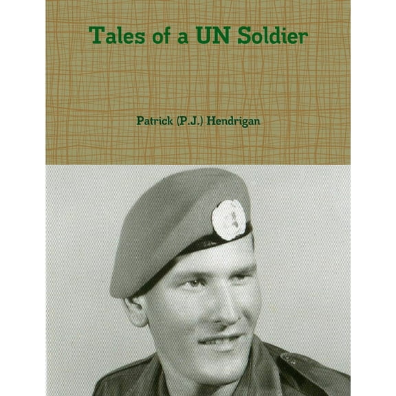 Tales of a UN Soldier, (Paperback)