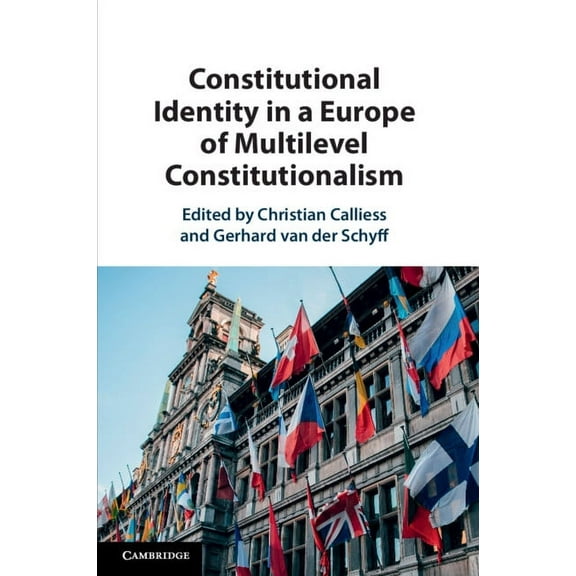 Constitutional Identity in a Europe of Multilevel Constitutionalism, (Paperback)