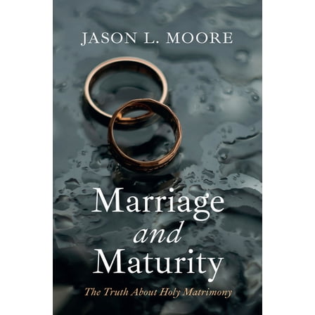 Marriage and Maturity, (Paperback)