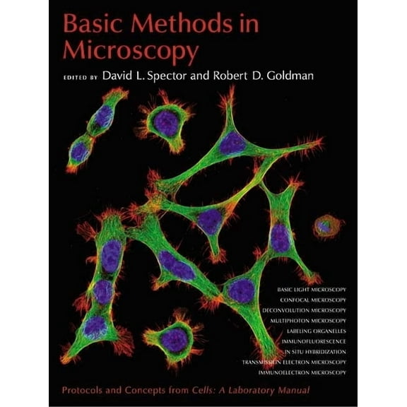 Basic Methods in Microscopy: Protocols and Concepts from Cells: A Laboratory Manual, (Paperback)