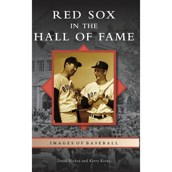 Images of Baseball: Red Sox in the Hall of Fame (Hardcover)