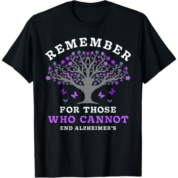 Remember For Those Who Cannot Alzheimer's Awareness Dementia T-Shirt