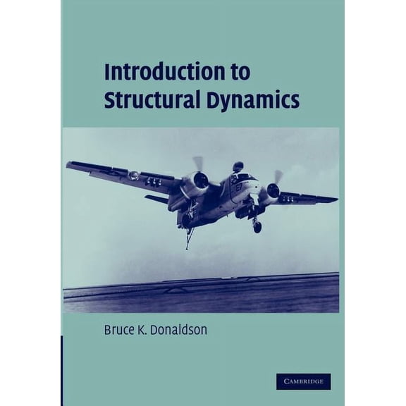 Cambridge Aerospace Introduction to Structural Dynamics, (Paperback)