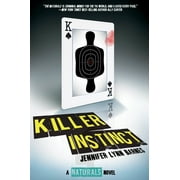 The Naturals: Killer Instinct (Series #2) (Hardcover)