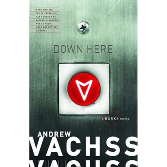 Pre-Owned Down Here (Paperback 9781400076116) by Andrew Vachss