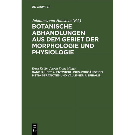 Entwicklungs-VorgÃ¤nge Bei Pistia Stratiotes Und Vallisneria Spiralis, (Hardcover)
