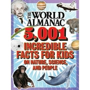 WORLD ALMANAC KIDS(TM) The World Almanac 5,001 Incredible Facts for Kids on Nature, Science, and People (Board book)