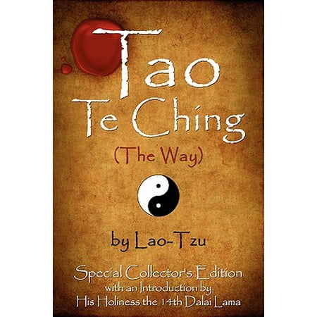 Tao Te Ching (the Way) by Lao-Tzu : Special Collector's Edition with an Introduction by the Dalai