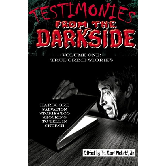 Testimonies From The Darkside: Volume 1, (Paperback)