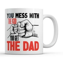 You Mess With The Kid You Get The Dad Mug Funny Father's Day Novelty Coffee Cup