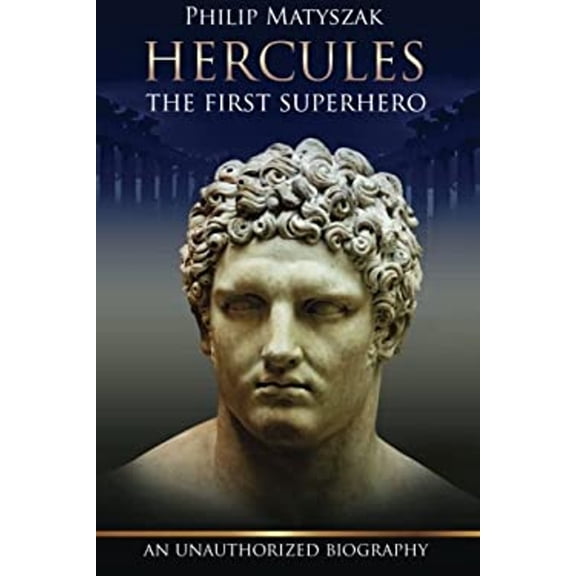 Pre-Owned Hercules: The First Superhero (Paperback) 0988106655 9780988106659