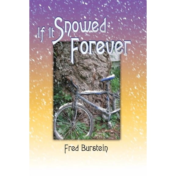 If It Snowed Forever, (Paperback)