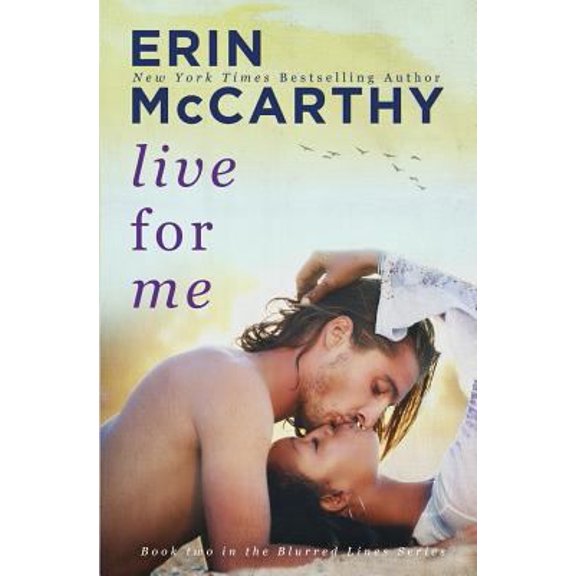 Pre-Owned Live For Me (Blurred Lines) (Paperback) 1500176761 9781500176761