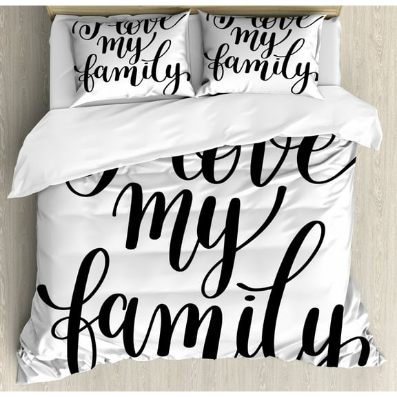Family Duvet Cover Set Queen Size, I Love My Family Phrase Hand Writing in Black Calligraphy Art Positive Quote, Decorative 3 Piece Bedding Set with 2 Pillow Shams, Black and White, by Ambesonne
