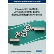 Employability and Skills Development in the Sports, Events, and Hospitality Industry (Paperback)