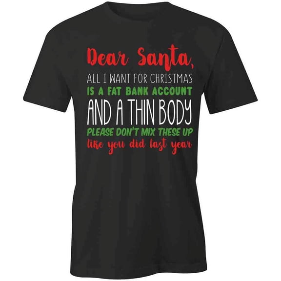 Dear Santa T-Shirt | Christmas Holiday Black Tee Gift