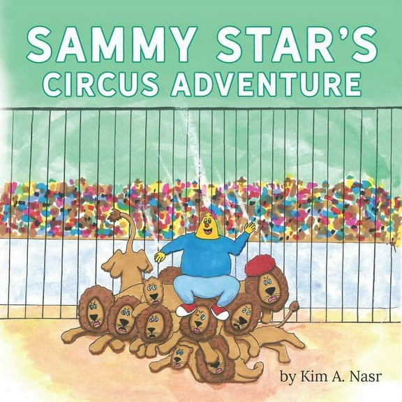 Sammy Star's Circus Adventure, (Paperback)