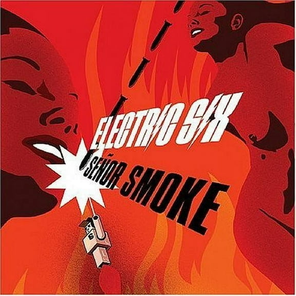 Electric Six - Senor Smoke - Alternative - CD