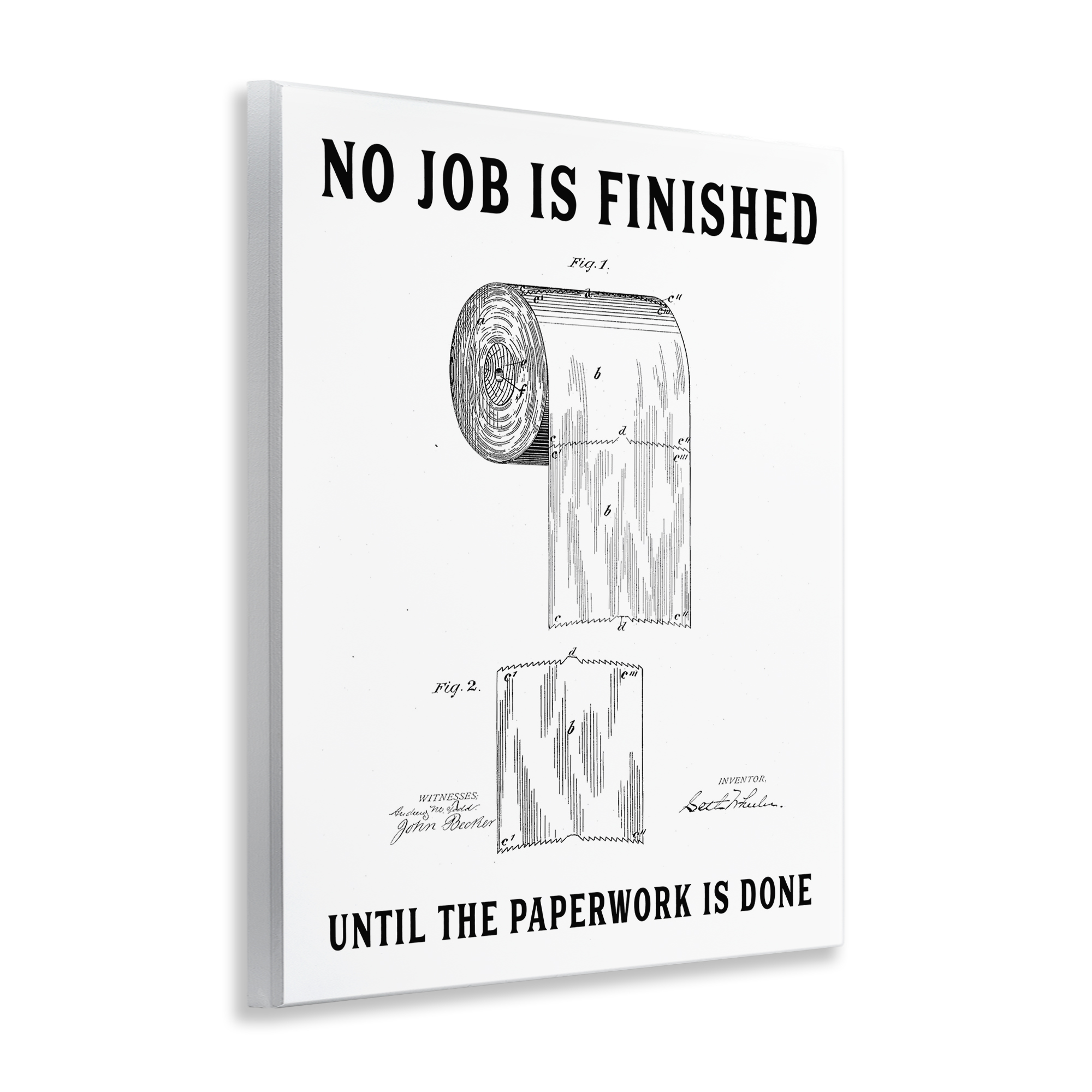No Job Finished Toilet Paper Wall Plaque Art, design by Lettered and Lined