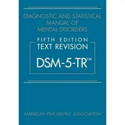 Diagnostic and Statistical Manual of Mental Disorders, Fifth Edition, Text Revision (Dsm-5-Tr(r)) (Paperback)