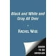 Noir et Blanc et Gris Partout (Livre 7 de Cher Know-It-All) par Rachel Wise – image 3 sur 3
