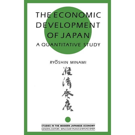 Studies in the Modern Japanese Economy: The Economic Development of Japan: A Quantitative Study (Paperback)