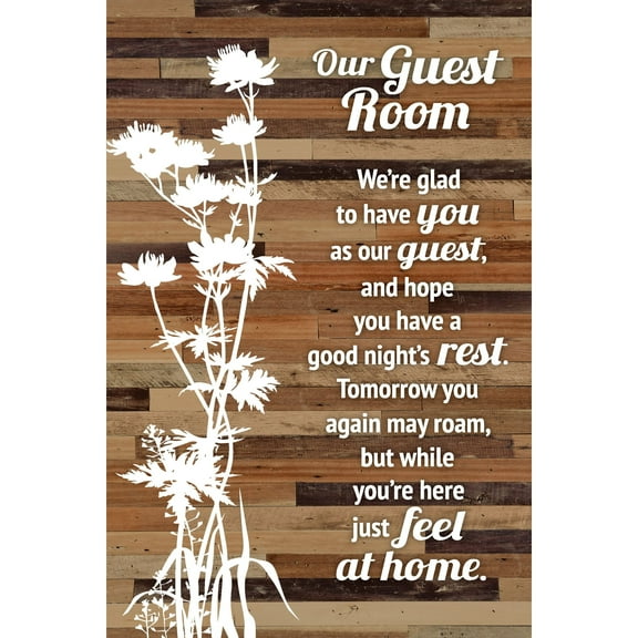 Guest Room Wood Plaque Easel - Our Guest Room - We're glad to have you as our guest, and hope you have a good night's rest. Tomorrow you again may roam, but while you're here just feel at home. 6x9