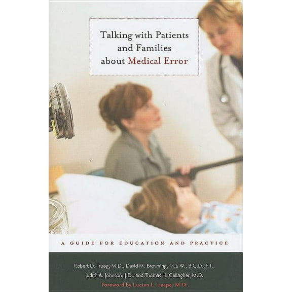 Talking with Patients and Families about Medical Error : A Guide for Education and Practice