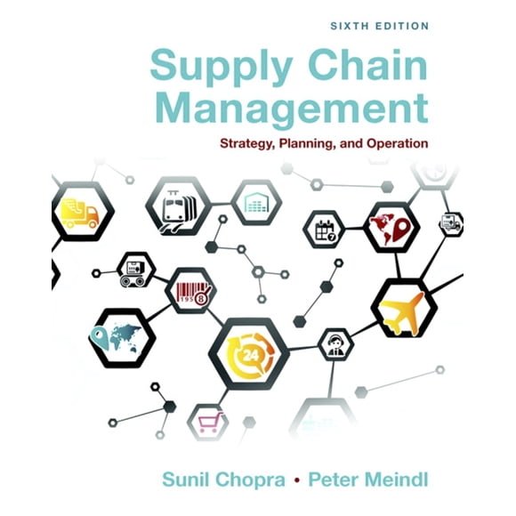 Gestion de la Chaîne d'Approvisionnement: Stratégie, Planification et Opération, 6e Édition par Sunil Chopra et Peter Meindl