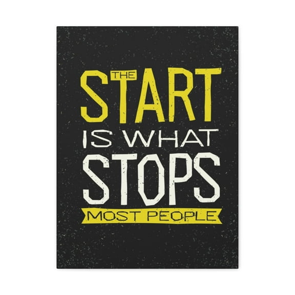 Inspirational Wall Art Start Is What Stops Most People Motivation Wall Decor for Home Office Gym Inspiring Success Quote Print Ready to Hang Unframed