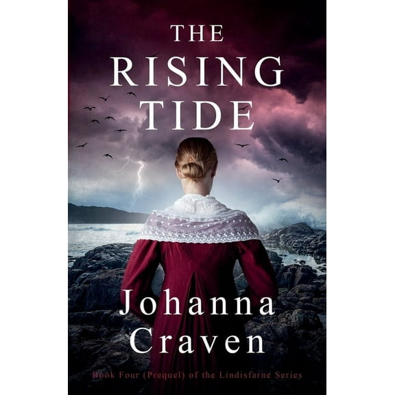 The Lindisfarne The Rising Tide (The Lindisfarne Series #4 - Prequel), Book 4, (Paperback)