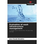 Evaluation of wash infrastructure management (Paperback)
