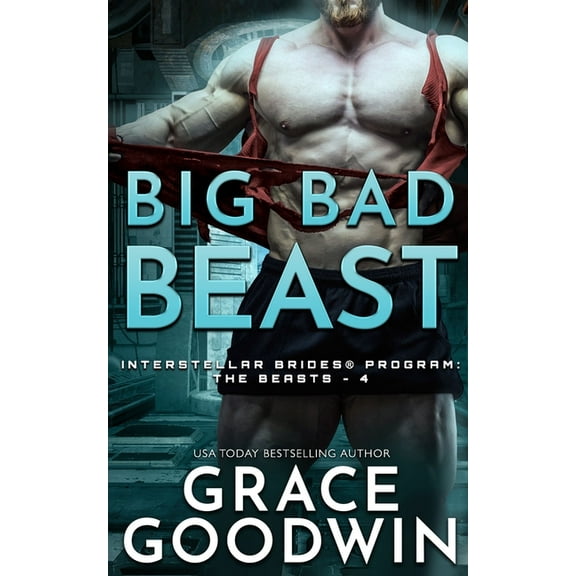 Interstellar Brides(r) Program: The Beas Big Bad Beast, Book 4, (Paperback)