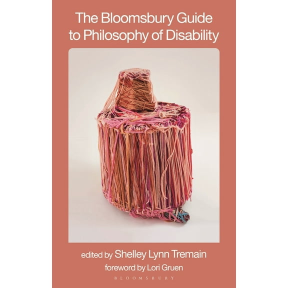 The Bloomsbury Guide to Philosophy of Disability, (Hardcover)