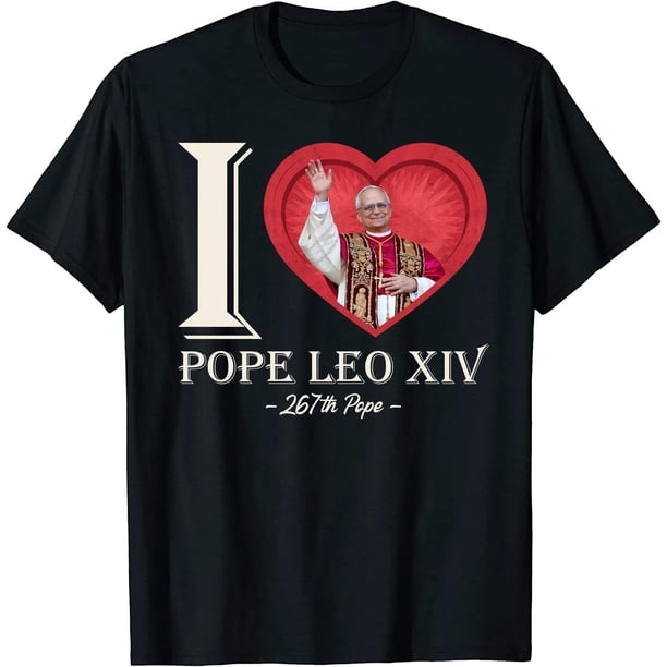 I Heart Pope Robert Francis Prevost Leo XIV 267th Pope 9 Camiseta
