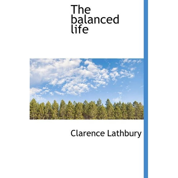 The Balanced Life (Hardcover)