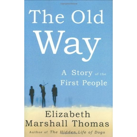 Pre-Owned The Old Way: A Story of the First People Hardcover
