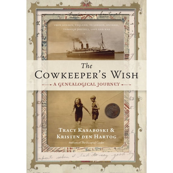 The Cowkeeper's Wish: A Genealogical Journey, (Hardcover)